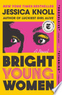 Bright Young Women: A Novel