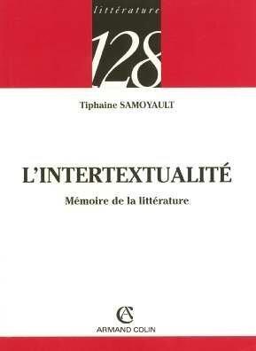 L'intertextualité : Mémoire de la littérature