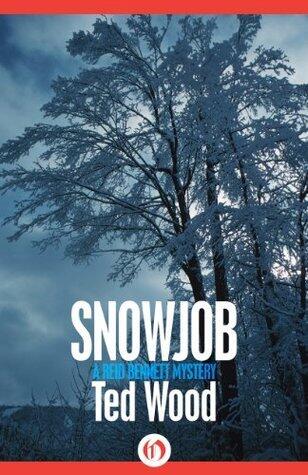 Snowjob: A Reid Bennett Mystery