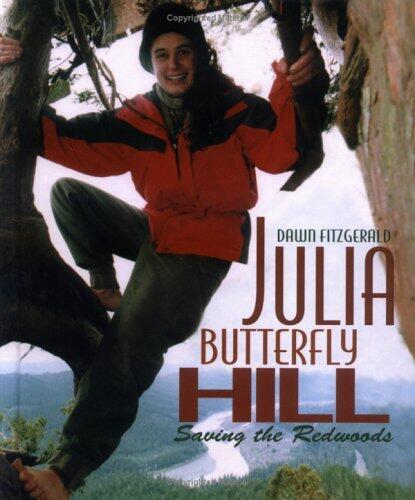 Julia Butterfly Hill: Saving the Redwoods