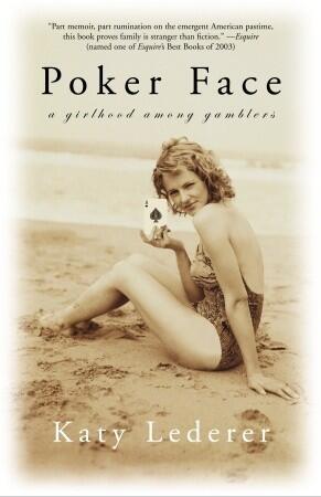 Poker Face: A Girlhood Among Gamblers
