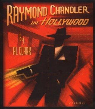 Raymond Chandler in Hollywood