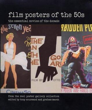 Film Posters of the 50s : The Essential Movies of the Decade; From the Reel Poster Gallery Collection