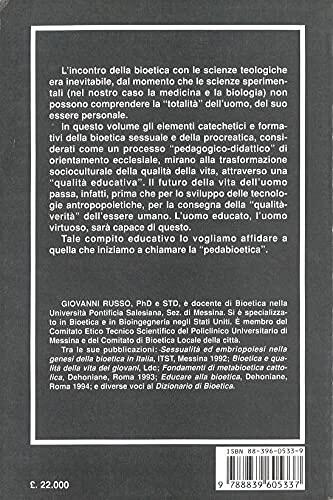 Educare alla bioetica: Per la scuola, la catechesi, la pastorale giovanile (Temi di morale fondamentale)