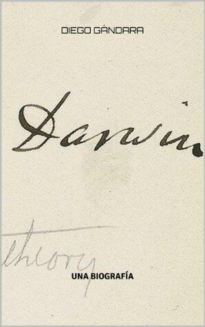 Darwin. Una biografía