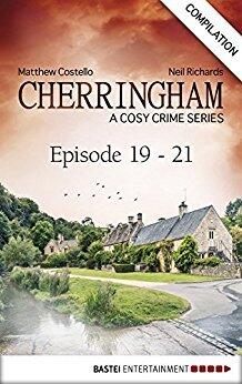 Cherringham - Episode 19-21: A Cosy Crime Series Compilation