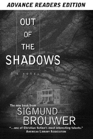 Out of the Shadows