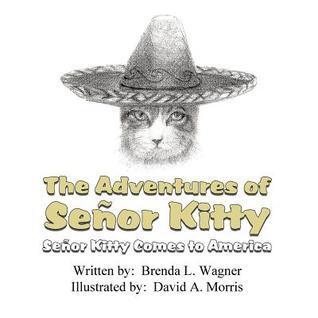 The Adventures of Señor Kitty: Señor Kitty Comes to America