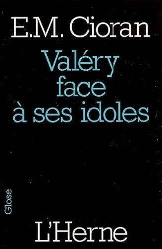 Valéry face à ses idoles