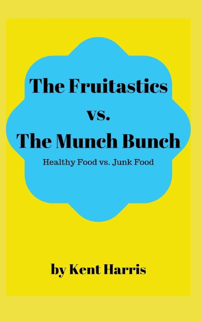 The Fruitastics Vs. The Munch Bunch: Health Food vs. Junk food