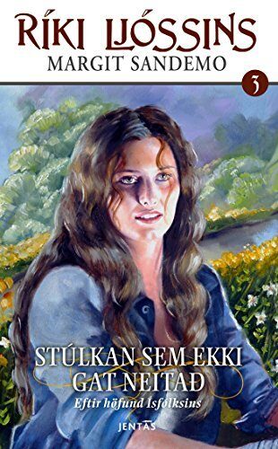 Ríki Ljóssins 3 - Stúlkan sem ekki gat neitað