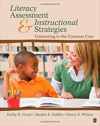 Literacy Assessment and Instructional Strategies: Connecting to the Common Core (1st edition)