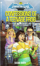 Confessions of a Teenage Frog