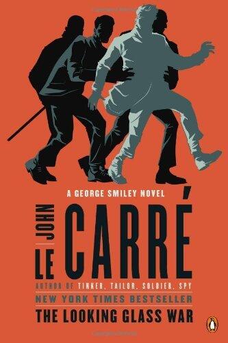 The Looking Glass War: A George Smiley Novel by Le Carre John (2013-03-05) Paperback