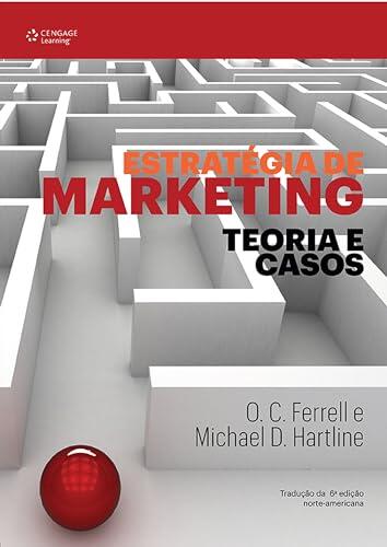 Estratégia de marketing: teoria e casos