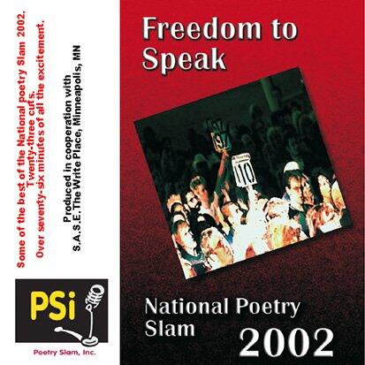 Freedom to Speak, National Poetry Slam 2002