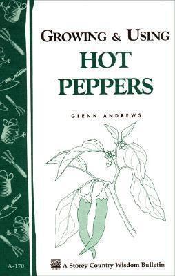 Growing and Using Hot Peppers
