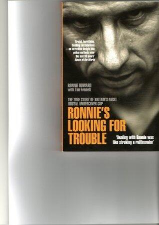 Ronnies Looking For Trouble