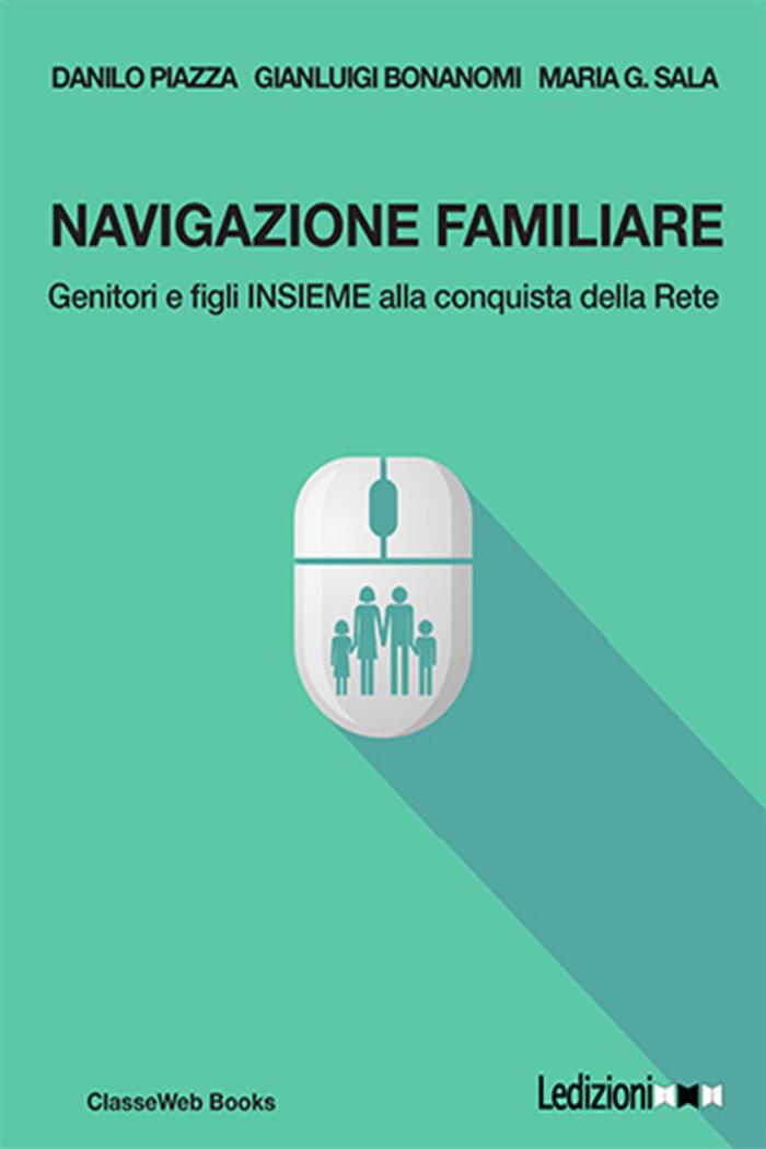 Navigazione Familiare: Genitori e Figli Insieme Alla Conquista Della Rete