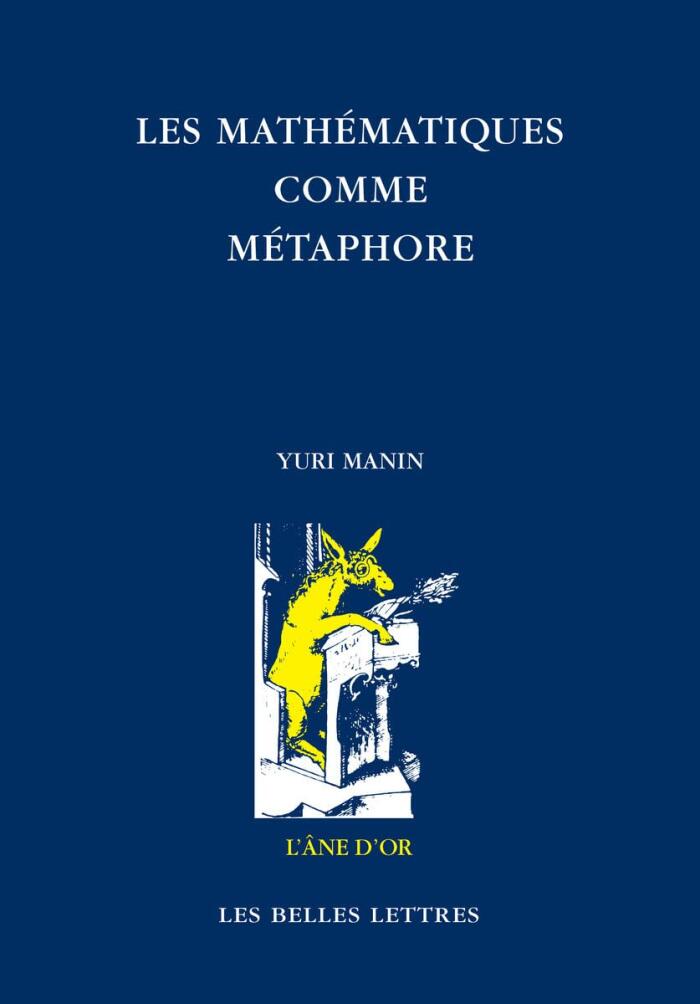 Les Mathematiques Comme Metaphore: Essais Choisis (L'ane D'or, 70)