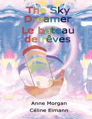 The Sky Dreamer / Le Bateau de Reves