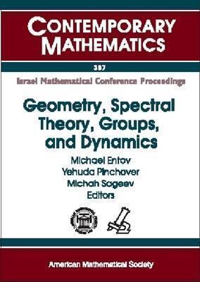 Geometry, Spectral Theory, Groups, And Dynamics: Proceedings in Memory of Robert Brooks, December 29, 2003-january 2, 2004 And January 5-9, 2004, ... Technology, Haifa