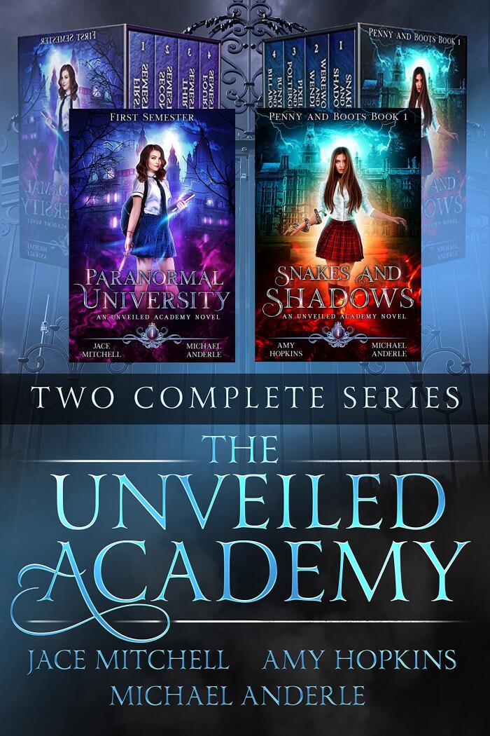 The Unveiled Academy: Two Complete Series (Paranormal University and Penny and Boots)