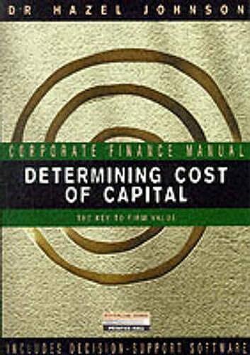 Determining Cost of Capital: The Key to Firm Value