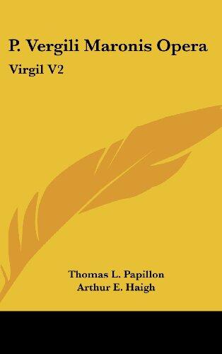 P. Vergili Maronis Opera (Virgil Volume 2)