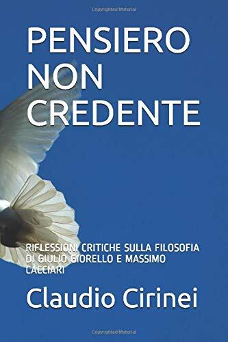 Pensiero Non Credente: Riflessioni Critiche Sulla Filosofia di Giulio Giorello e Massimo Cacciari