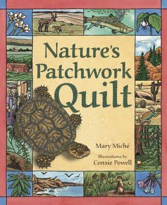 [Nature's Patchwork Quilt: Understanding Habitats] (By: Mary Miche) [published: September, 2012]