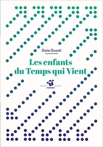 Les enfants du Temps qui Vient