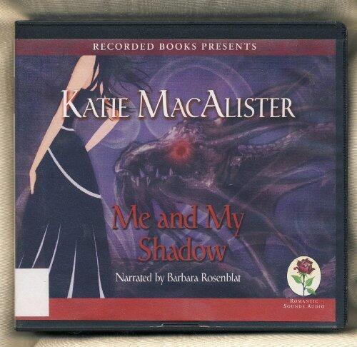 Me and My Shadow: a Novel of the Silver Dragons, 9 CDs [Complete & Unabridged Audio Work]