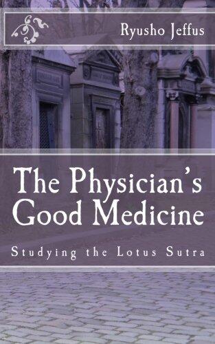 The Physician's Good Medicine: Studying the Lotus Sutra