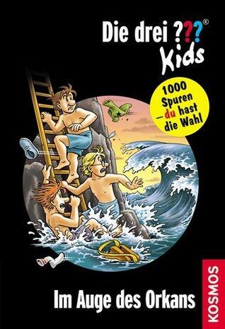 Die drei ??? Kids und du -Im Auge des Orkans