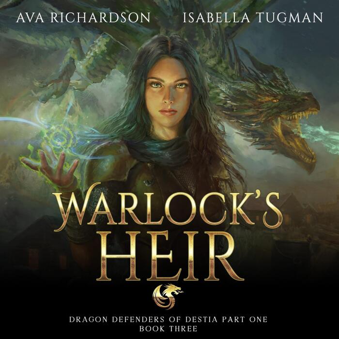 Warlock's Heir: Dragon Defenders of Destia, Book 3