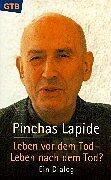 Leben Vor Dem Tod. Leben Nach Dem Tod: Ein Dialog