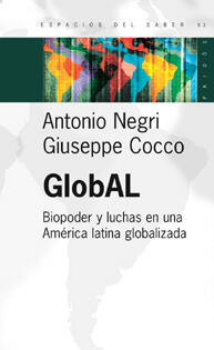 GlobAL. Biopoder y luchas en una América latina globalizada