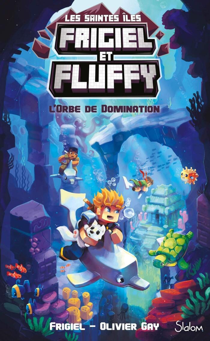 Frigiel et Fluffy: Le Cycle des Saintes Îles