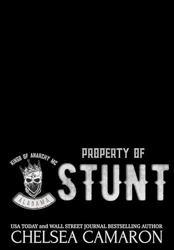 Property of Stunt: Kings of Anarchy MC: Alabama