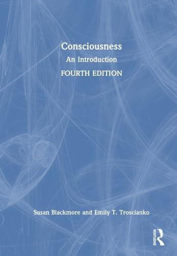 Consciousness: An Introduction