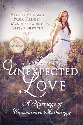 Unexpected Love: A Marriage of Convenience Anthology