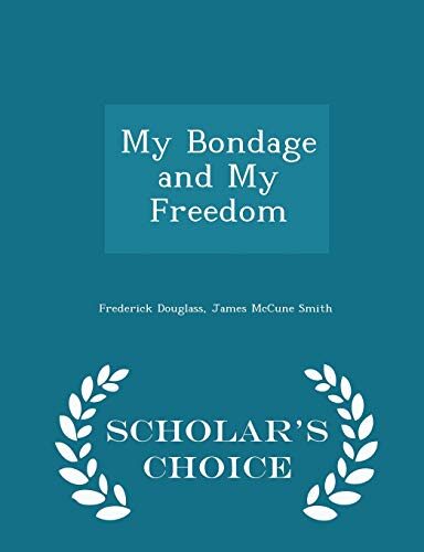 My Bondage and My Freedom