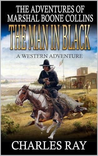 The Man In Black: A Western Adventure