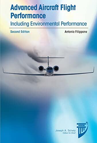 Advanced Aircraft Flight Performance: Including Environmental Performance, Second Edition
