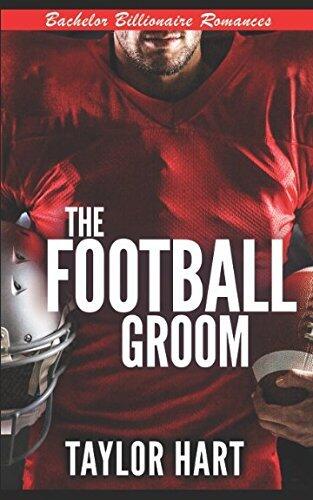 The Football Groom (Bachelor Billionaire Romances)