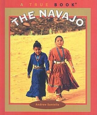 The Navajo (True Books: American Indians