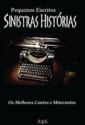 Pequenos Escritos Sinistras Histórias