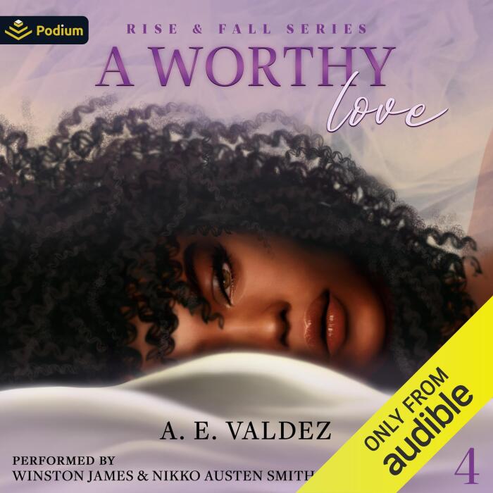 A Worthy Love: Rise & Fall Series, Book 4