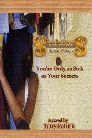 Skeletons in the Closet: You're Only As Sick As Your Secrets